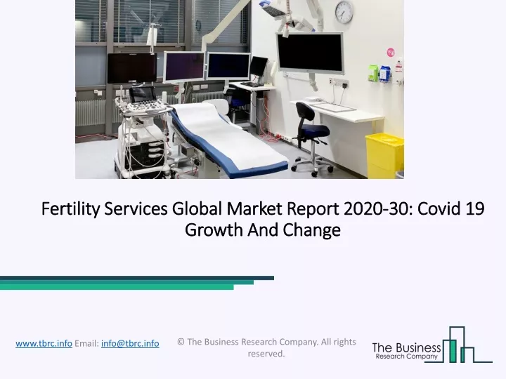 fertility services global market report 2020 30 covid 19 growth and change