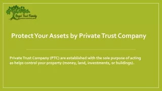 protect your assets by private trust company