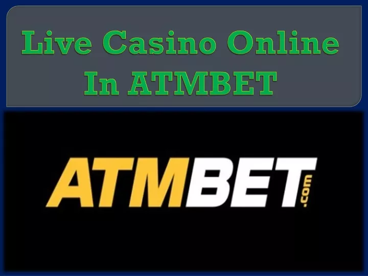 live casino online in atmbet