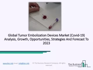 global tumor embolization devices market global