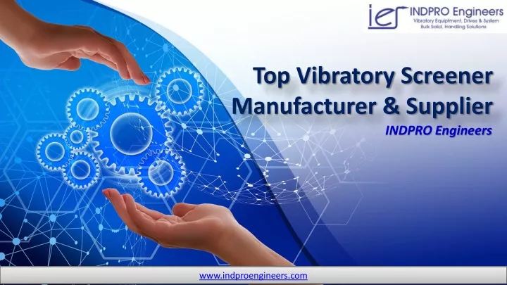 top vibratory screener manufacturer supplier