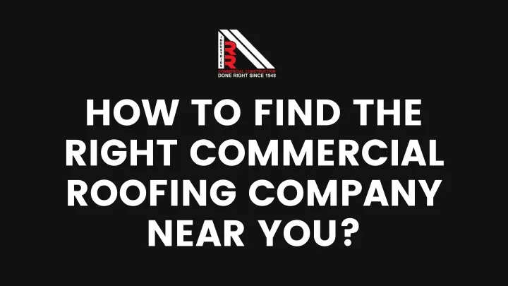 how to find the right commercial roofing company