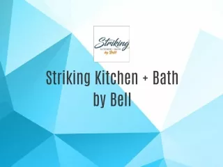 Striking Kitchen   Bath by Bell