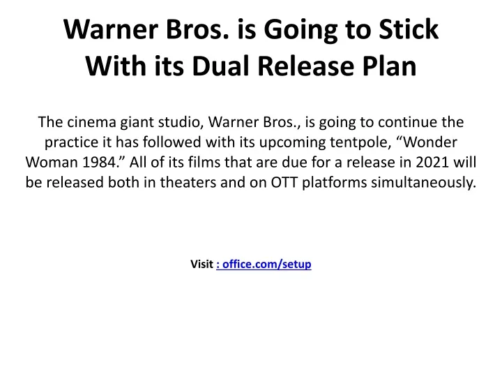 warner bros is going to stick with its dual release plan