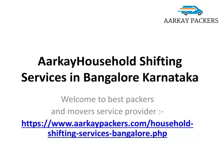 aarkayhousehold shifting services in bangalore karnataka
