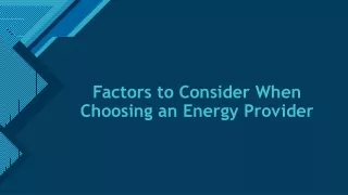 Factors to Consider When Choosing an Energy Provider
