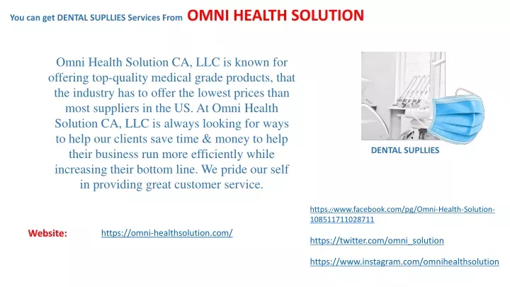 you can get dental supllies services from omni