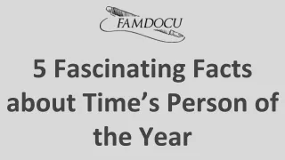 5 Fascinating Facts about Time’s Person of the Year