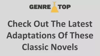 Check Out The Latest Adaptations Of These Classic Novels