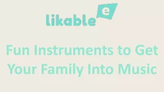Fun Instruments to Get Your Family Into Music