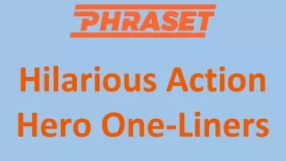 Hilarious Action Hero One-Liners
