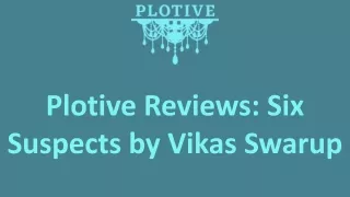 Plotive Reviews: Six Suspects by Vikas Swarup