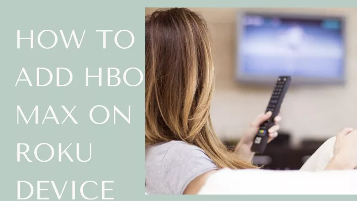 how to add hbo max on roku device