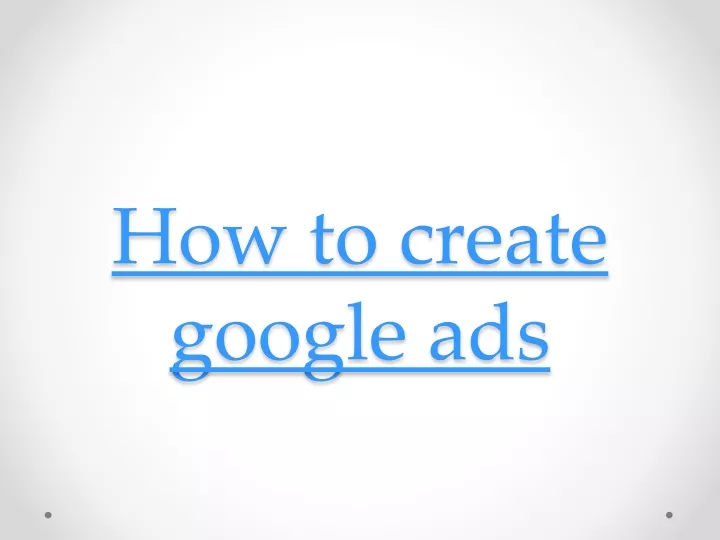 how to create google ads