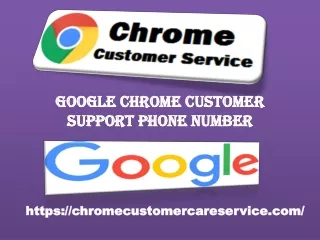 CHROME CUSTOMER CARE NUMBER  1-866-406-0801
