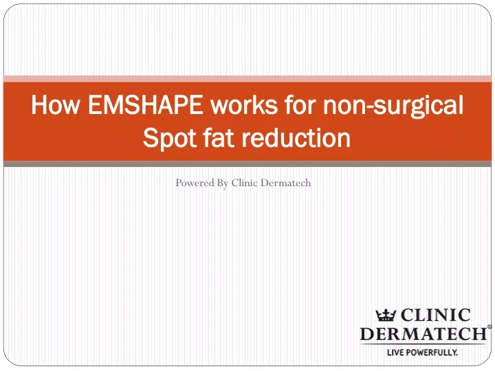 how emshape works for non surgical spot fat reduction