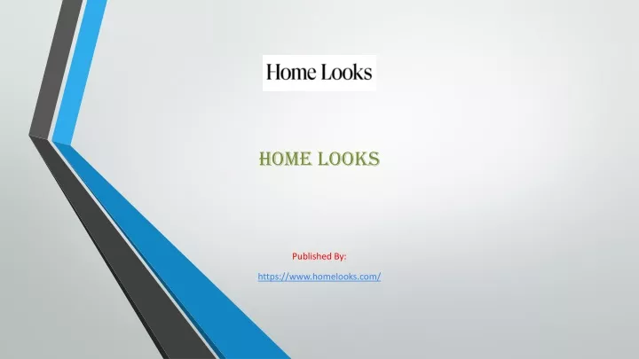 home looks published by https www homelooks com