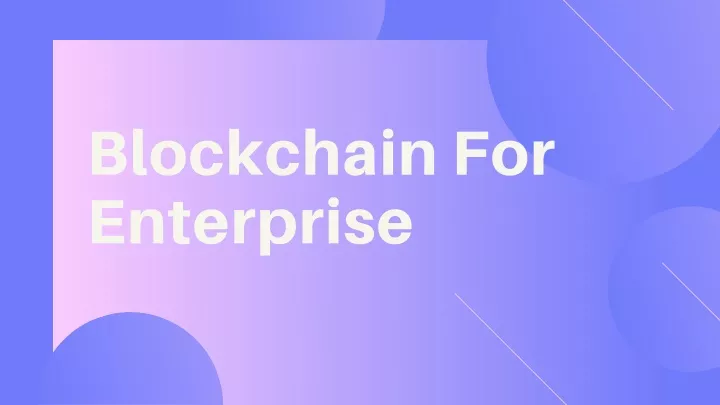 blockchain for enterprise