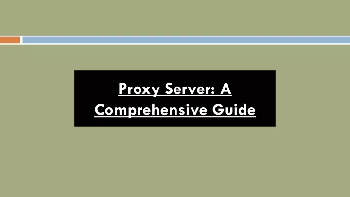 proxy server a comprehensive guide