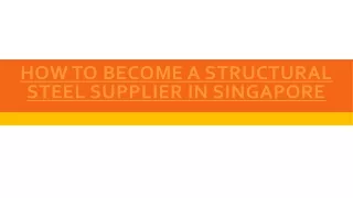 how to become a structural steel supplier in singapore
