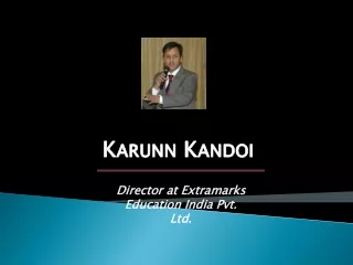 Karun Kandoi - Director of Extramarks Education