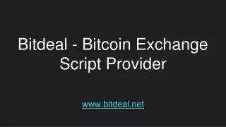 bitdeal bitcoin exchange script provider