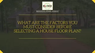 What are the factors you must consider before selecting a house floor plan