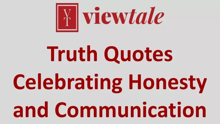 truth quotes celebrating honesty and communication