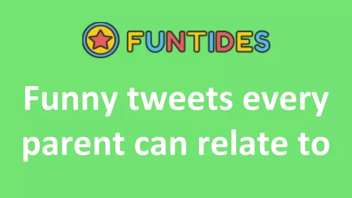 funny tweets every parent can relate to