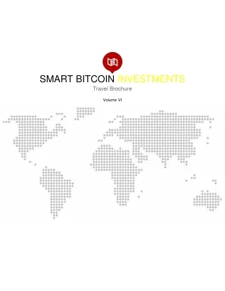 Smart Bitcoin Investments Travel Brochure Volume 6.