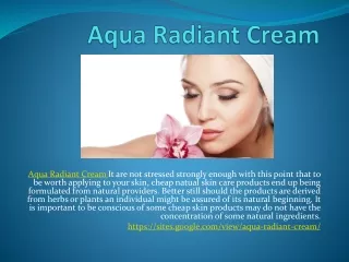 Aqua Radiant Cream - Reduce Wrinkles And Lines