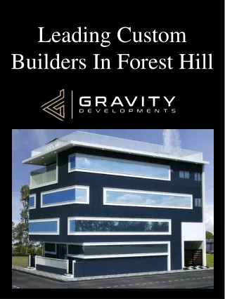Leading Custom Builders In Forest Hill