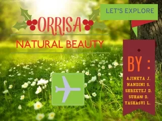 Orrisa natural beauty