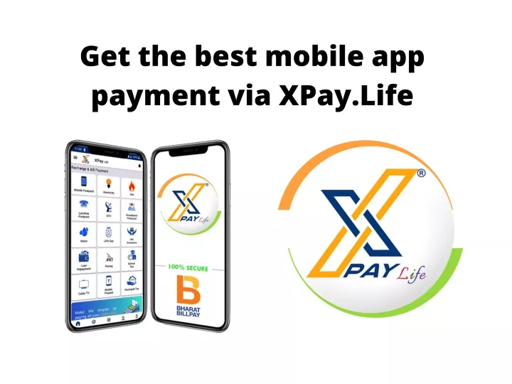 get the best mobile app payment via xpay life