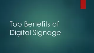 Top Benefits of Digital Signage