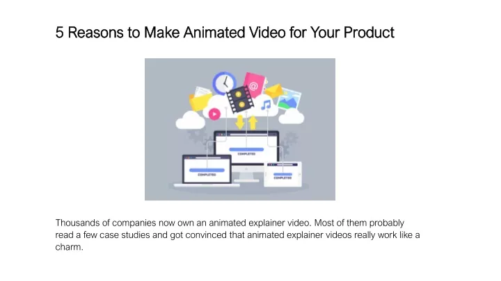 5 reasons to make animated video for your product