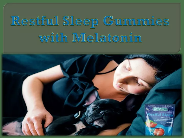 restful sleep gummies with melatonin