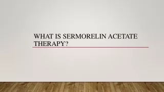 What is Sermorelin Acetate Therapy