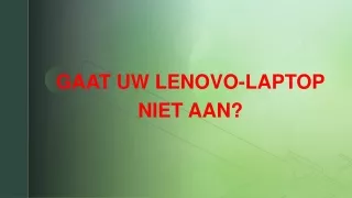 GAAT UW LENOVO-LAPTOP NIET AAN?