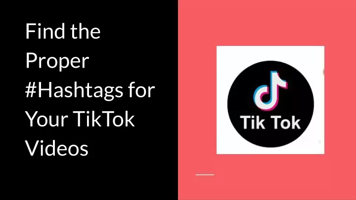 find the proper hashtags for your tiktok videos