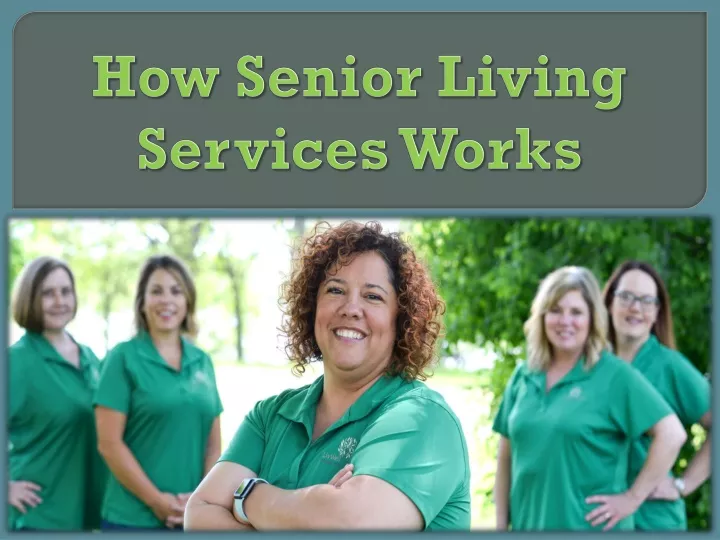 how senior living services works