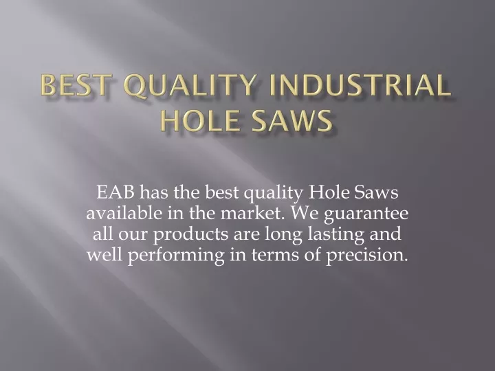 best quality industrial hole saws