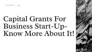 Capital Grants For Business Start-Up- Know More About It!
