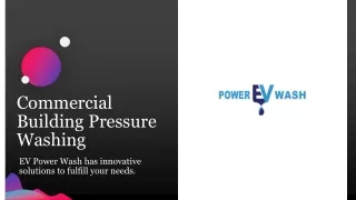 Commercial Building Pressure Washing-  EV Power Wash