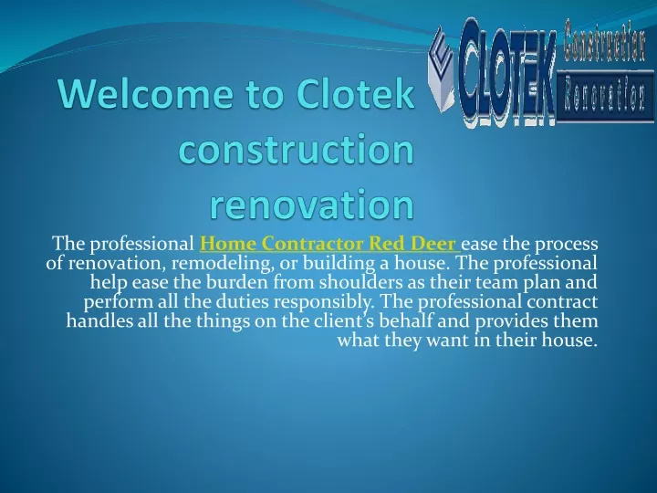 welcome to clotek construction renovation