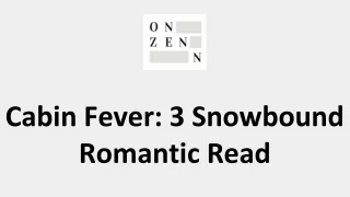 Cabin Fever: 3 Snowbound Romantic Read