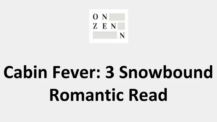 cabin fever 3 snowbound romantic read