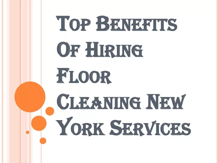 top benefits of hiring floor cleaning new york services
