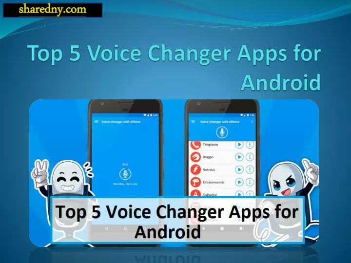 top 5 voice changer apps for android