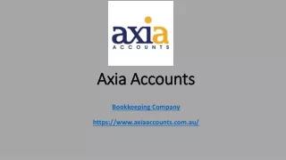 Bookkeeping Company- Axia Accounts